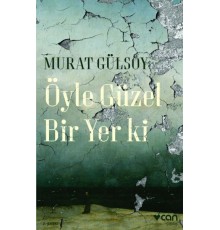 Öyle Güzel Bir Yer ki