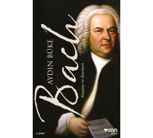Bach - Yaşamı ve Eserleri Bach - Yaşamı ve Eserleri