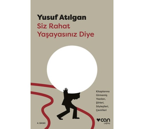 Siz Rahat Yaşayasınız Diye