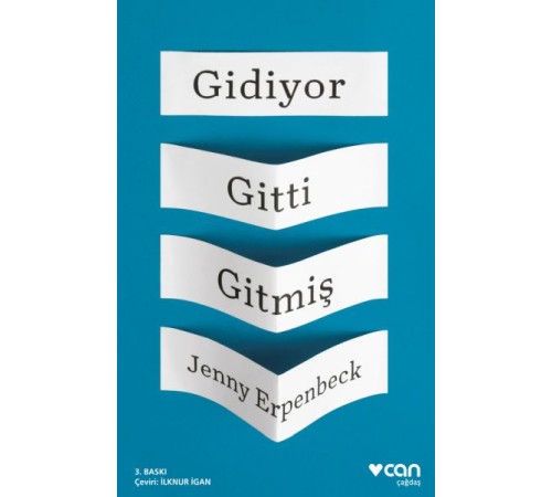 Gidiyor, Gitti, Gitmiş Gidiyor, Gitti, Gitmiş