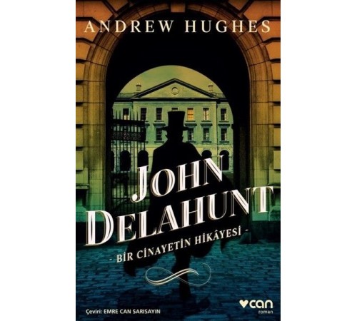 John Delahunt-Bir Cinayetin Hikayesi John Delahunt-Bir Cinayetin Hikayesi