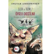 Sezer ve Tozar 2- Öfkeli Dostlar