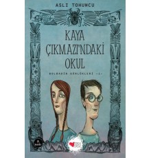 Kaya Çıkmaz'ındaki Okul - Bolbadim Günlükleri 1