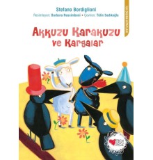 Akkuzu Karakuzu ve Kargalar