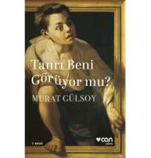 Tanrı Beni Görüyor mu?
