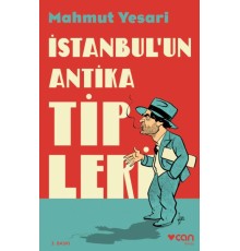 İstanbul’un Antika Tipleri