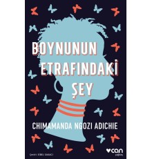 Boynunun Etrafındaki Şey