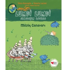 Müzik Canavarı - Lumpi Lumpi Arkadaşım Ejderha 7