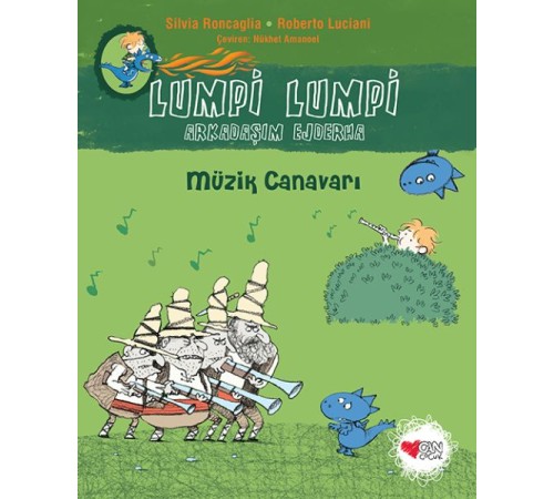 Müzik Canavarı - Lumpi Lumpi Arkadaşım Ejderha 7