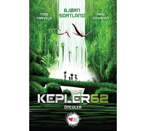 Kepler 62: Öncüler Kepler 62: Öncüler