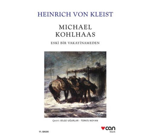 Michael Kohlhaas - Eski Bir Vakayinameden (Beyaz Kapak)