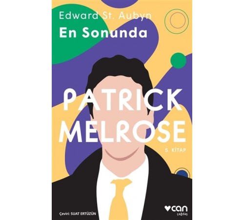 En Sonunda - Patrick Melrose 5. Kitap En Sonunda - Patrick Melrose 5. Kitap