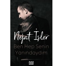 Ben Hep Senin Yanındaydım