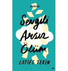 Sevgili Arsız Ölüm - Ciltli