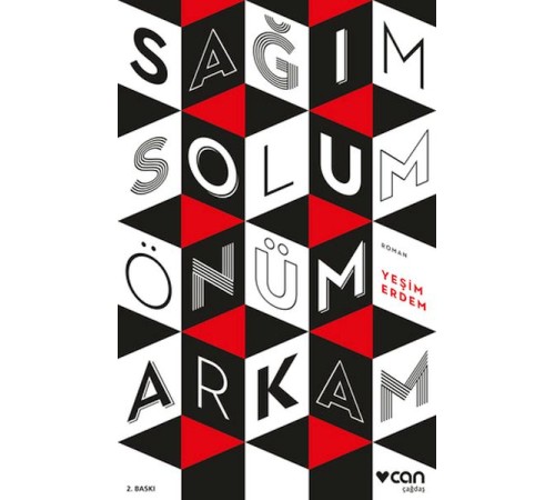Sağım Solum Önüm Arkam Sağım Solum Önüm Arkam