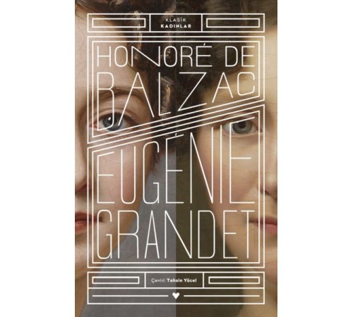 Eugenie Grandet - Klasik Kadınlar Eugenie Grandet - Klasik Kadınlar