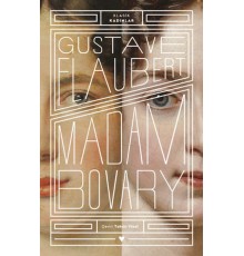 Madam Bovary - Klasik Kadınlar