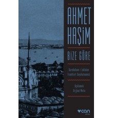 Bize Göre (Açıklamalı Orjinal Metin)