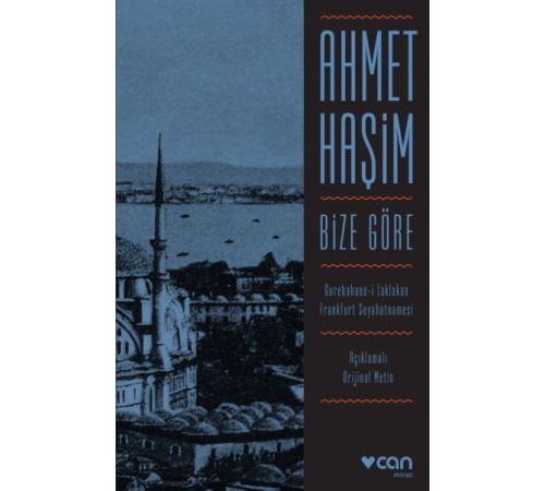 Bize Göre (Açıklamalı Orjinal Metin) Bize Göre (Açıklamalı Orjinal Metin)