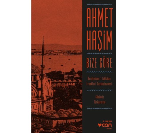 Bize Göre (Günümüz Türkçesiyle)