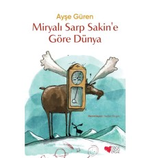 Miryalı Sarp Sakin'e Göre Dünya