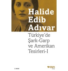 Türkiye'de Şark-Garp ve Amerikan Tesirleri I (Yeni Kapak)