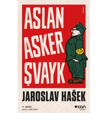 Aslan Asker Şvayk ve Dünya Savaşı'nda Başından Geçenler