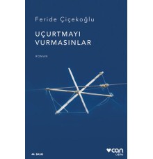 Uçurtmayı Vurmasınlar