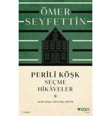 Perili Köşk ve Seçme Hikayeler (Açıklamalı Orijinal Metin)