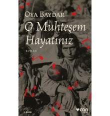 O Muhteşem Hayatınız
