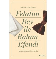 Felatun Bey ve Rakım Efendi (Açıklamalı Orijinal Metin)