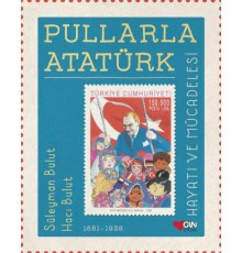 Pullarla Atatürk: Hayatı ve Mücadelesi 1881-1938 (Ciltli)