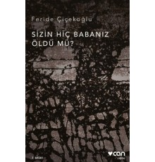 Sizin Hiç Babanız Öldü mü?