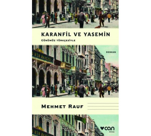 Karanfil ve Yasemin (Günümüz Türkçesiyle) Karanfil ve Yasemin (Günümüz Türkçesiyle)
