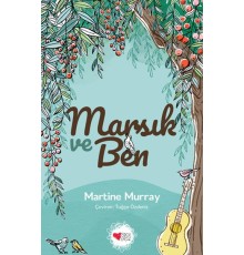 Marsık ve Ben
