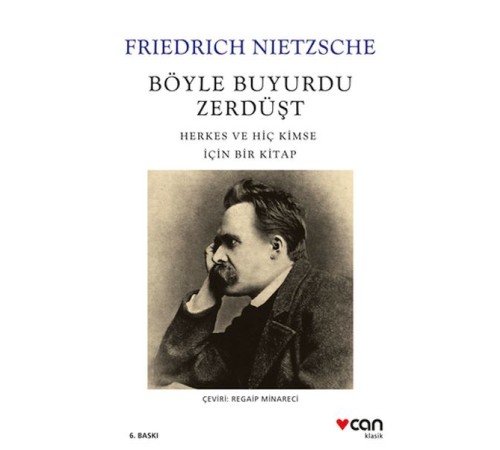 Böyle Buyurdu Zerdüşt: Herkes ve Hiç Kimse İçin Bir Kitap