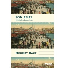 Son Emel (Günümüz Türkçesiyle)