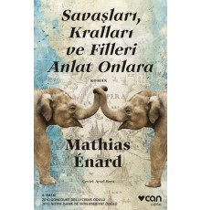 Savaşları, Kralları ve Filleri Anlat Onlara