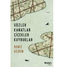 Gözler Kanatlar Çiçekler Kuyruklar