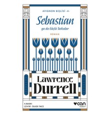Sebastian ya da Güçlü Tutkular - Avignon Beşlisi 4