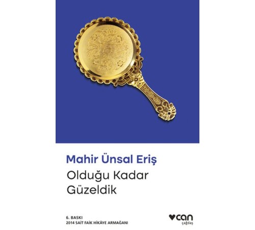 Olduğu Kadar Güzeldik Olduğu Kadar Güzeldik