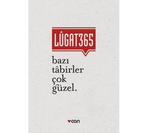 Lugat 365 - Bazı Tabirler Çok Güzel