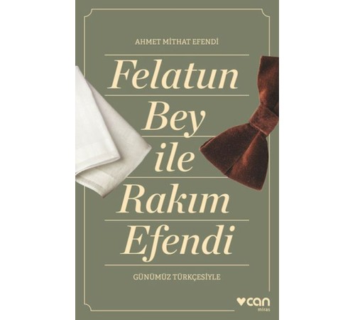 Felatun Bey ve Rakım Efendi (Günümüz Türkçesiyle)