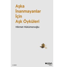 Aşka İnanmayanlar İçin Aşk Öyküleri (Yeni Kapak)