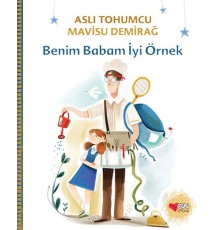 Benim Babam İyi Örnek