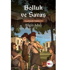 Bolluk ve Savaş - Çatalhöyük Öyküleri 3