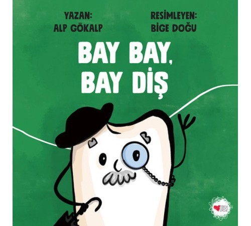 Bay Bay, Bay Diş Bay Bay, Bay Diş