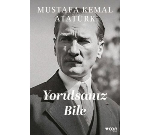 Yorulsanız Bile