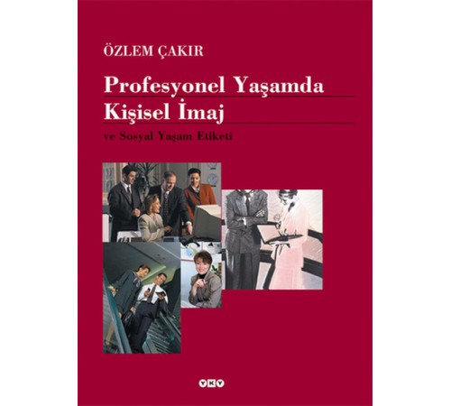 Profesyonel Yaşamda Kişisel İmaj ve Sosyal Yaşam Etiketi