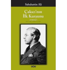 Çakıcı'nın İlk Kurşunu